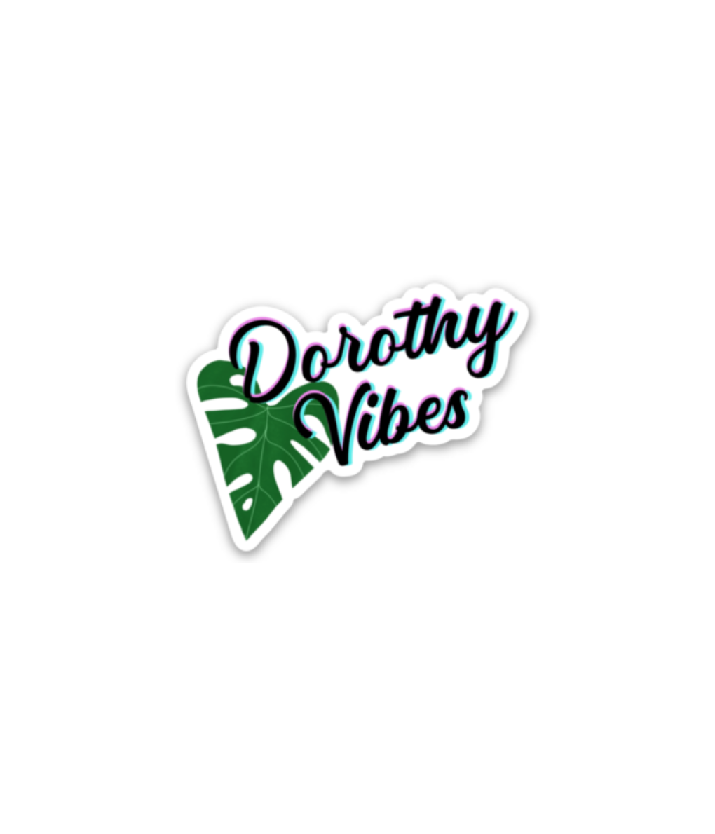 Dorothy Vibes Sticker